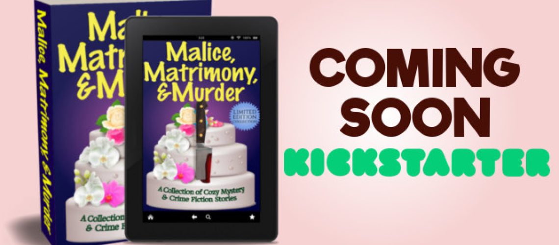 Malice, Matrimony, & Murder